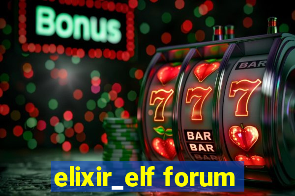 elixir_elf forum